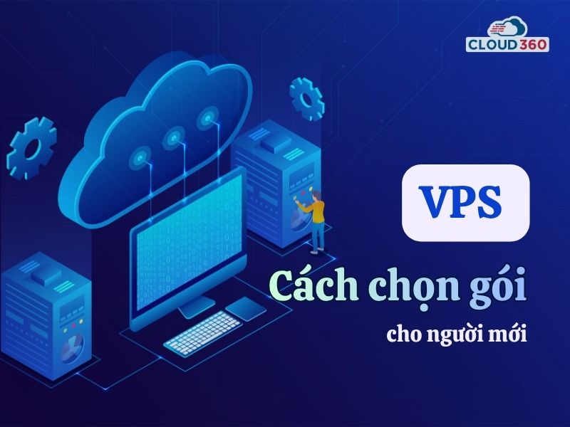 Cách chọn gói vps phù hợp