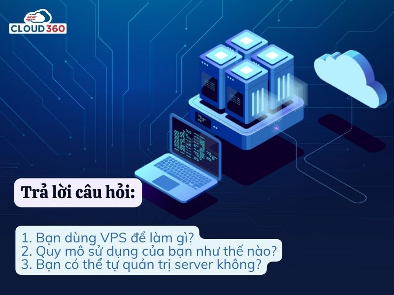 Trả lời 3 câu hỏi trước khi chọn gói VPS