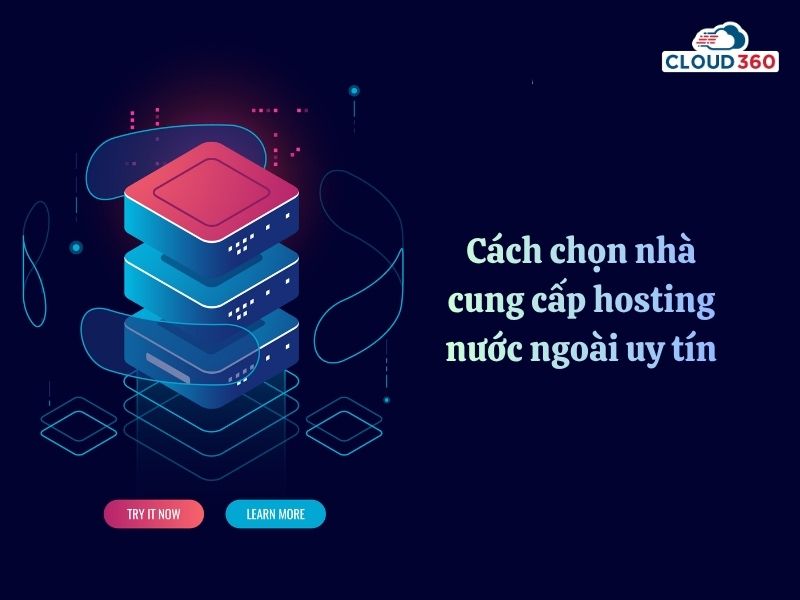 Cách chọn nhà cung cấp hosting nước ngoài